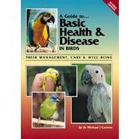 Basic Health & Disease in Birds (Revised Edition) Bird Care Book